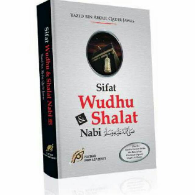 Sifat shalat & Wudhu Nabi