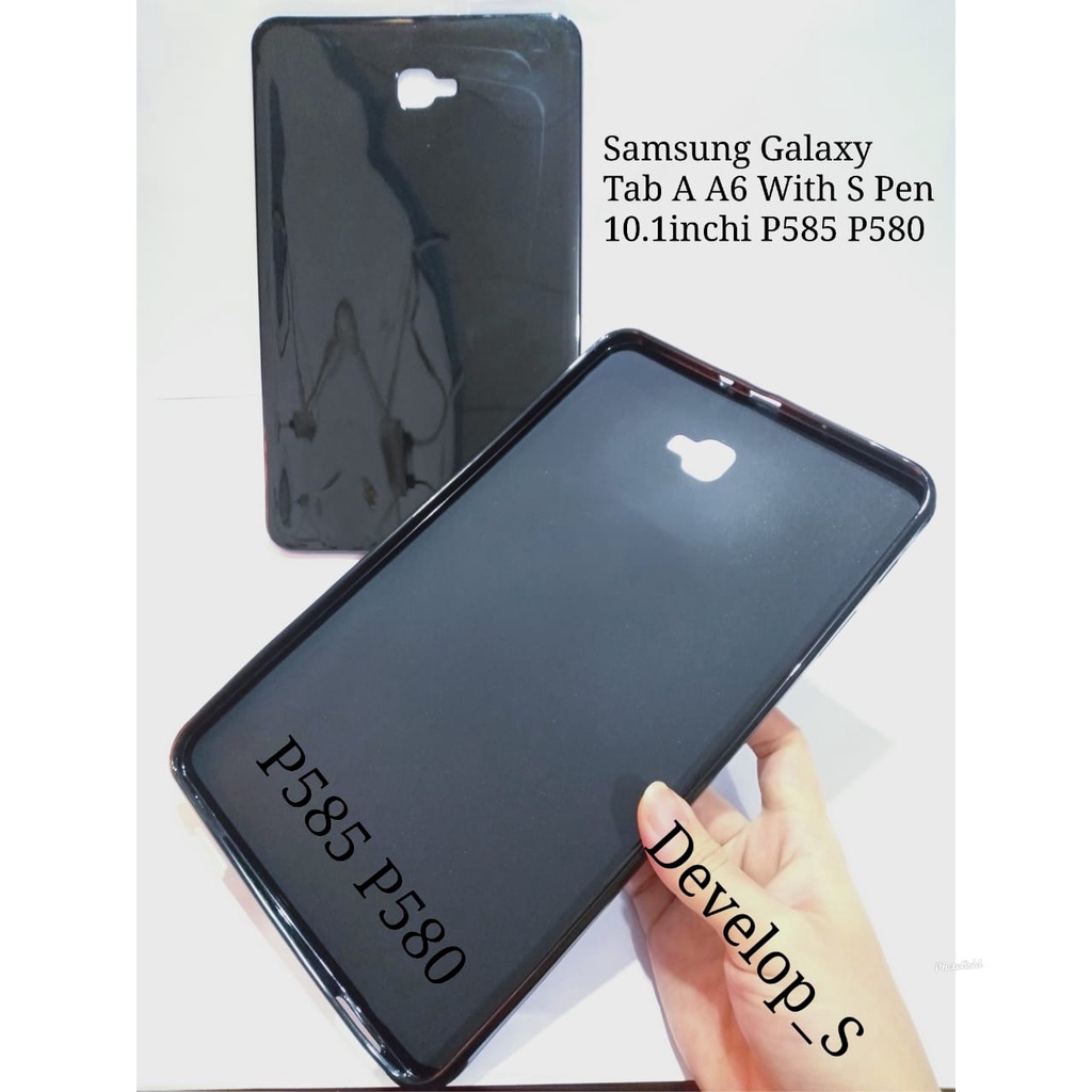 Silicon / Silikon / SoftCase Samsung Galaxy Tab A6 With Spen 10.1inchi SM-P585 P585Y P580 - Tab A 6 