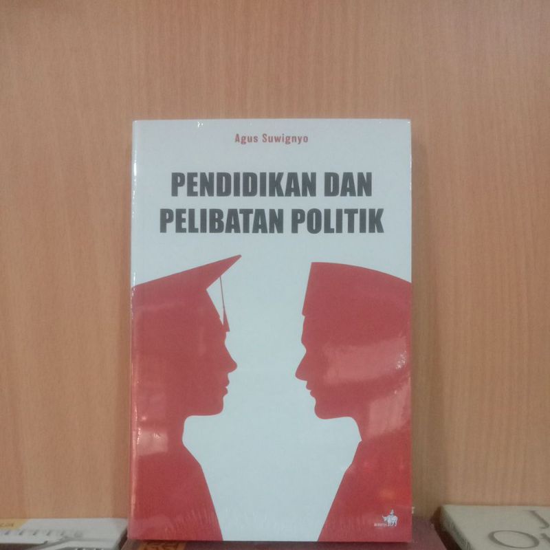 BUKU PENDIDIKAN DAN PELIBATAN POLITIK
