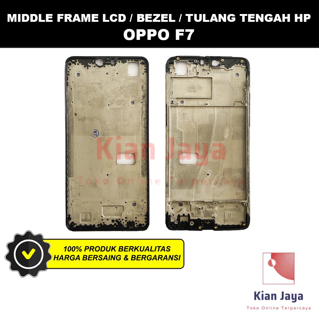 Middle Frame LCD Handphone Oppoo F7 Tulang Casing Tatakan Bezel Bazel Hp