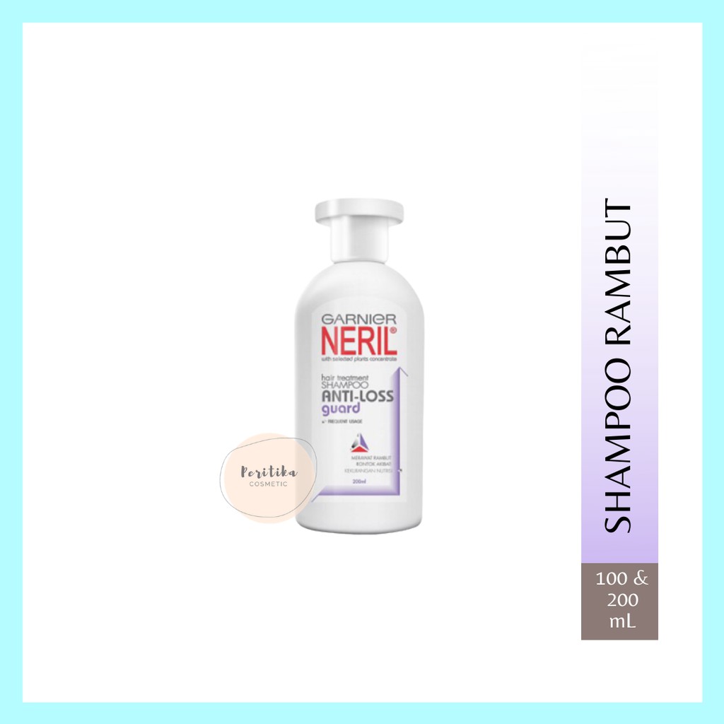 GARNIER NERIL SHAMPOO RAMBUT RONTOK | PENUMBUH RAMBUT 100 ml