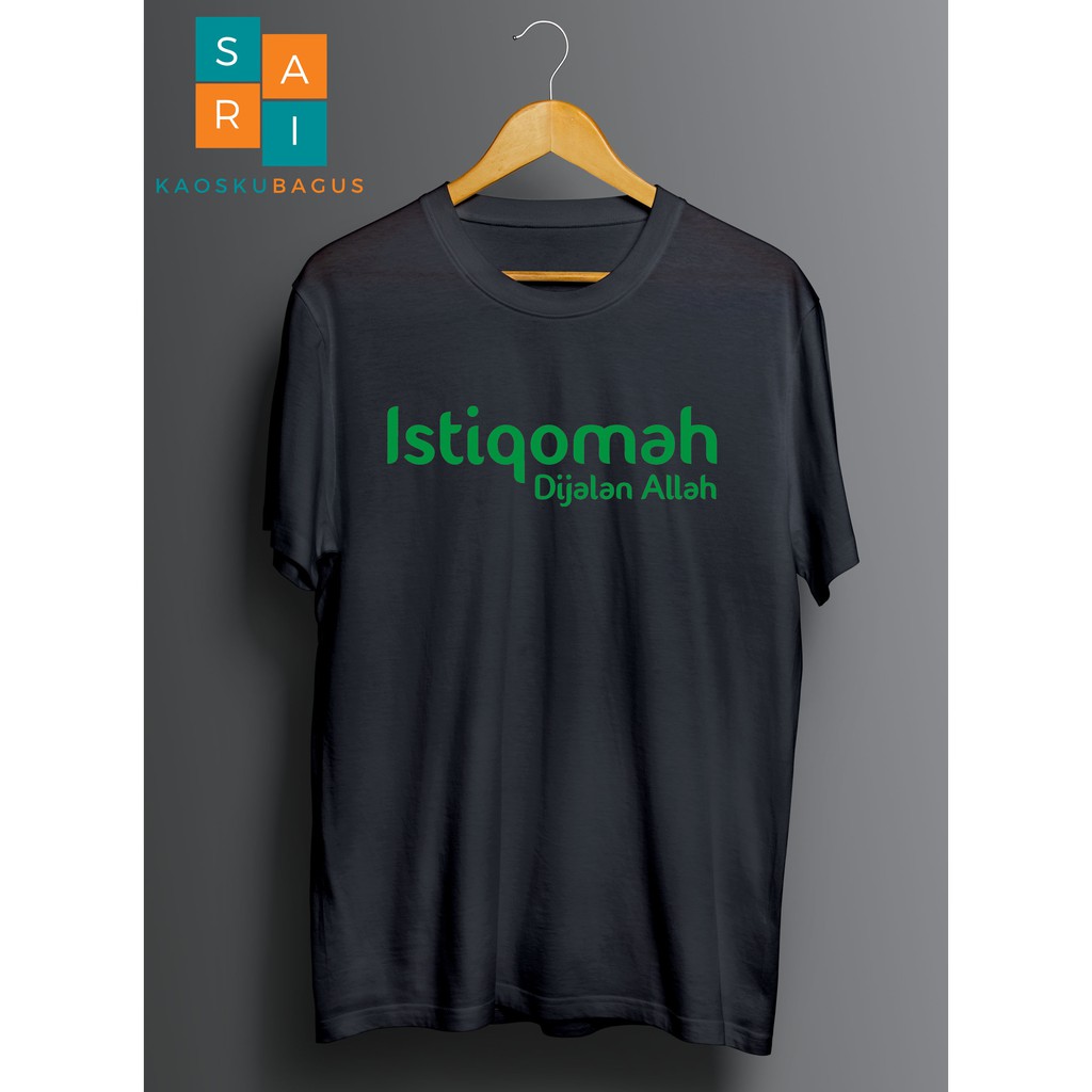Kaos ISTIQOMAH DIJALAN ALLAH. Kaos Dakwah. Kaos Pria keren
