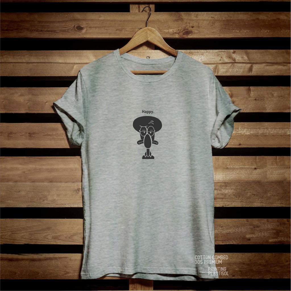 Hkstore- Kaos distro Pria TUMBLR  Sablon Digital Squidward happy