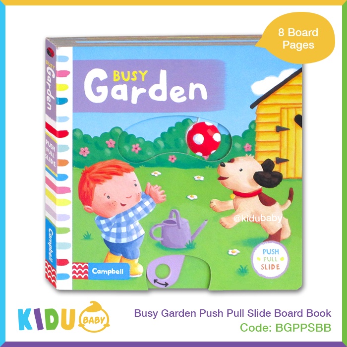 Buku Cerita Anak atau Buku Cerita Bayi Busy Garden Push Pull Slide Board Book Kidu Baby