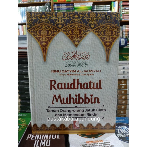 [Original] Buku Raudhatul Muhibbin Taman Orang Orang Jatuh Cinta by Ibnu Qayyim Al Jauziyyah
