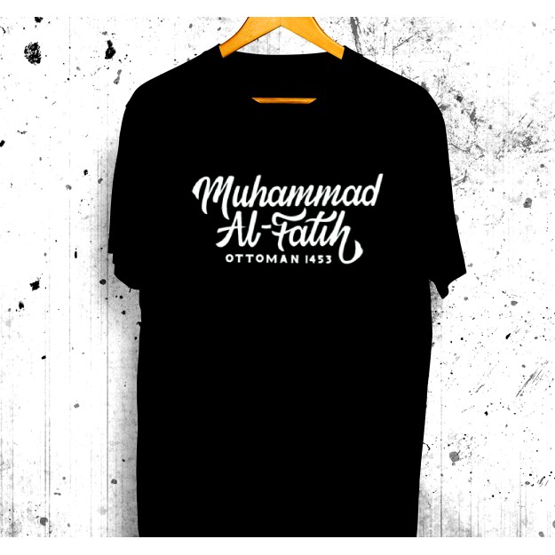 Kaos Dakwah Islami Muhammad Al Fatih Baju Fashion Distro Muslim