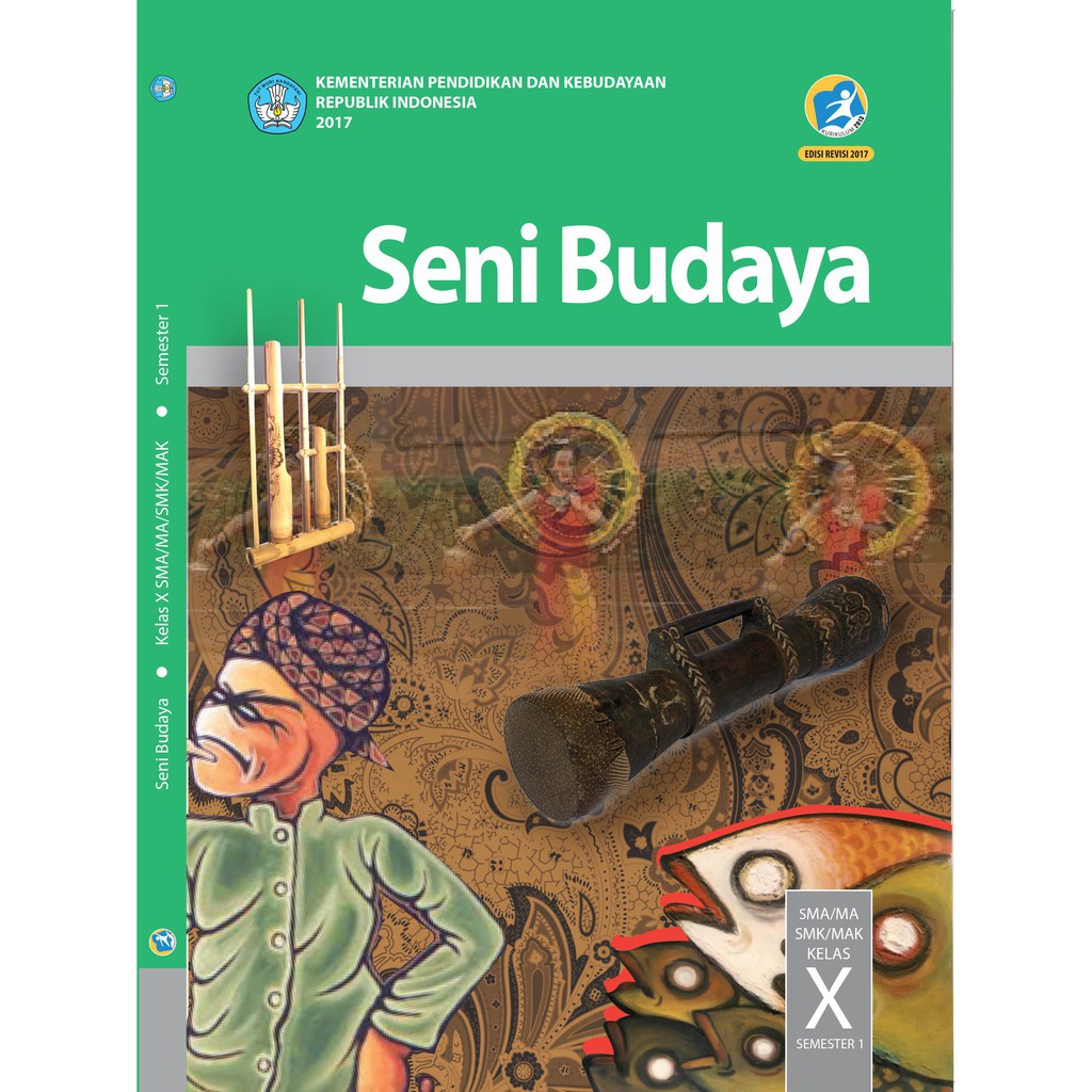 Buku paket ipa ips matematika bahasa indonesia inggris pkn pai senibudaya prakarya pjok sma kelas 10-SENI BUDAYA 1