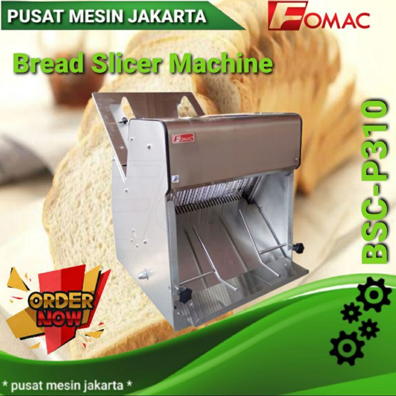 BSC-P310 MESIN BREAD SLICER MESIN PEMOTONG ROTI TAWAR FOMAC