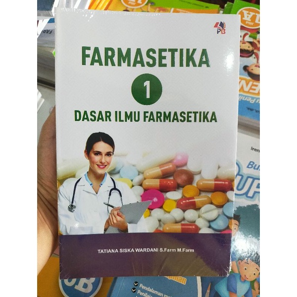 Buku Kesehatan : FARMASETIKA 1 Dasar Ilmu Farmasetika | Titiana Siska Wardani