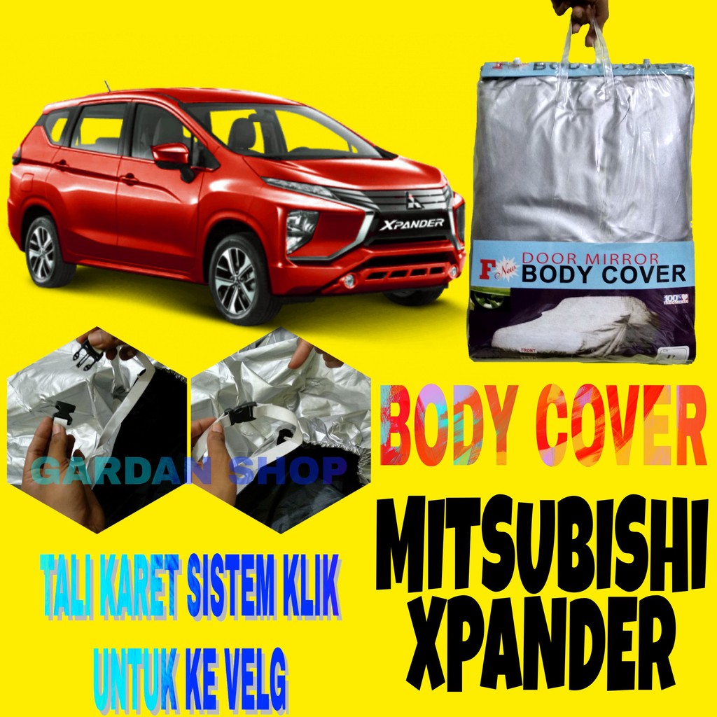 Body Cover XPANDER Sarung Pelindung Penutup Bodi Mobil Expander Car Cover Ada Tali Karet KLIK Velg