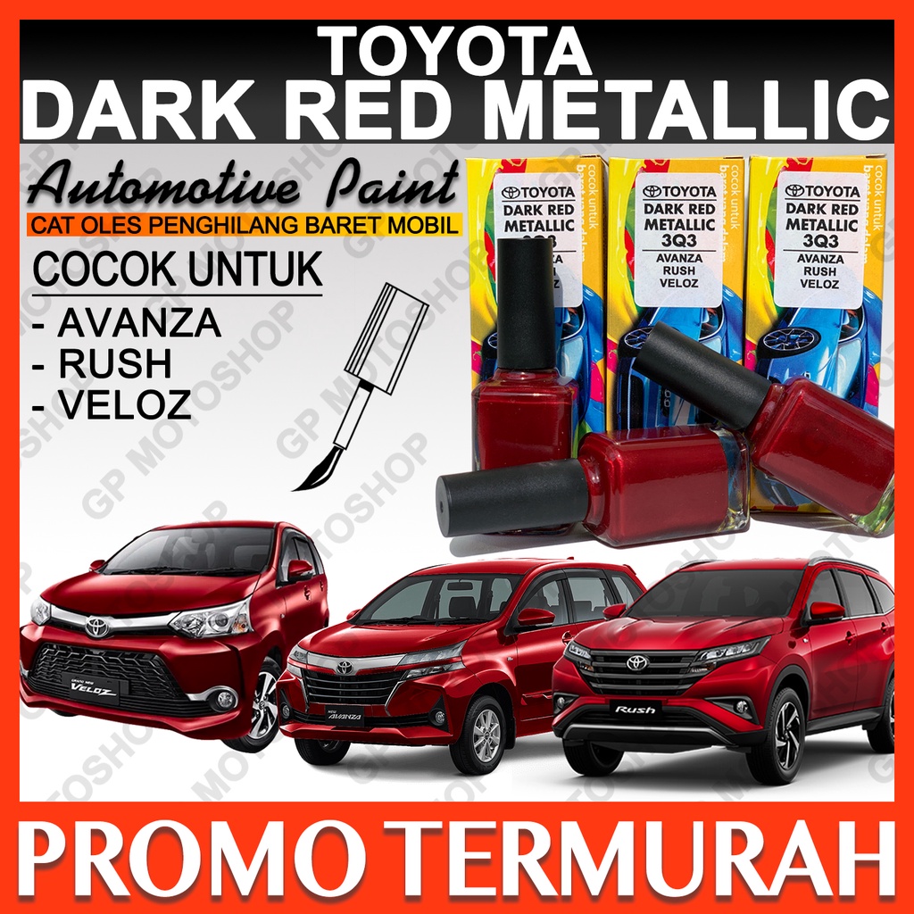 Cat Oles Toyota Dark Red Mica Metallic Penghilang Baret Mobil Lecet Gores Avanza Rush Veloz Innova