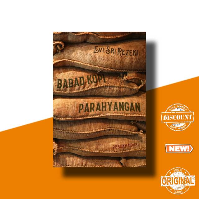 Babad Kopi Parahyangan: Sebuah Novel