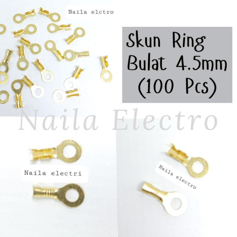 Skun Ring 4.5 mm (100 Pcs) / Skun Bulat / Skun O / Skun Motor / Skun Kabel