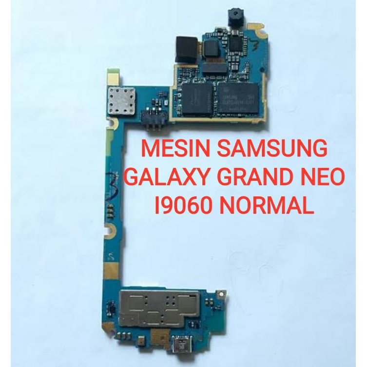 MESIN SAMSUNG GALAXY GRAND NEO I9060