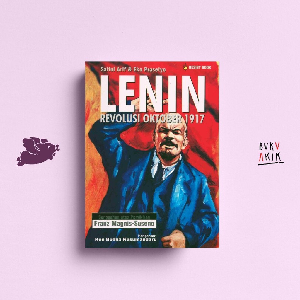 Lenin: Revolusi Oktober 1917 - Saiful Arif dan Eko Prasetyo