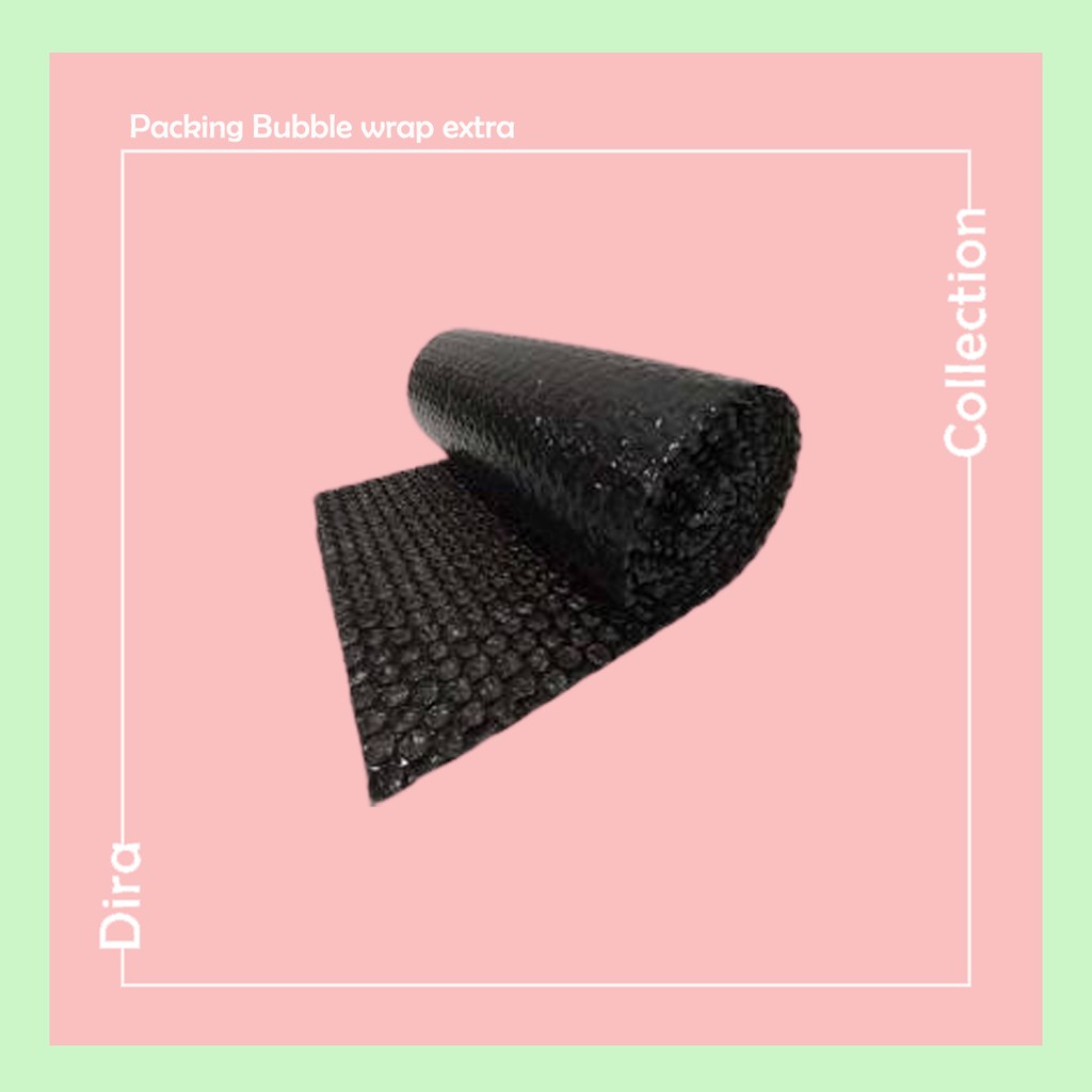 

bubble wrap EXTRA PACKING
