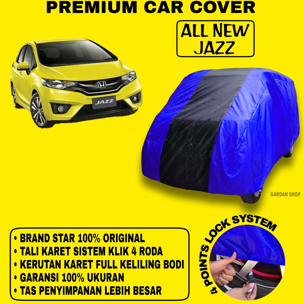 Body Cover ALL NEW JAZZ BIRU HITAM Penutup Bodi Mobil All New Jazz Waterproof PREMIUM