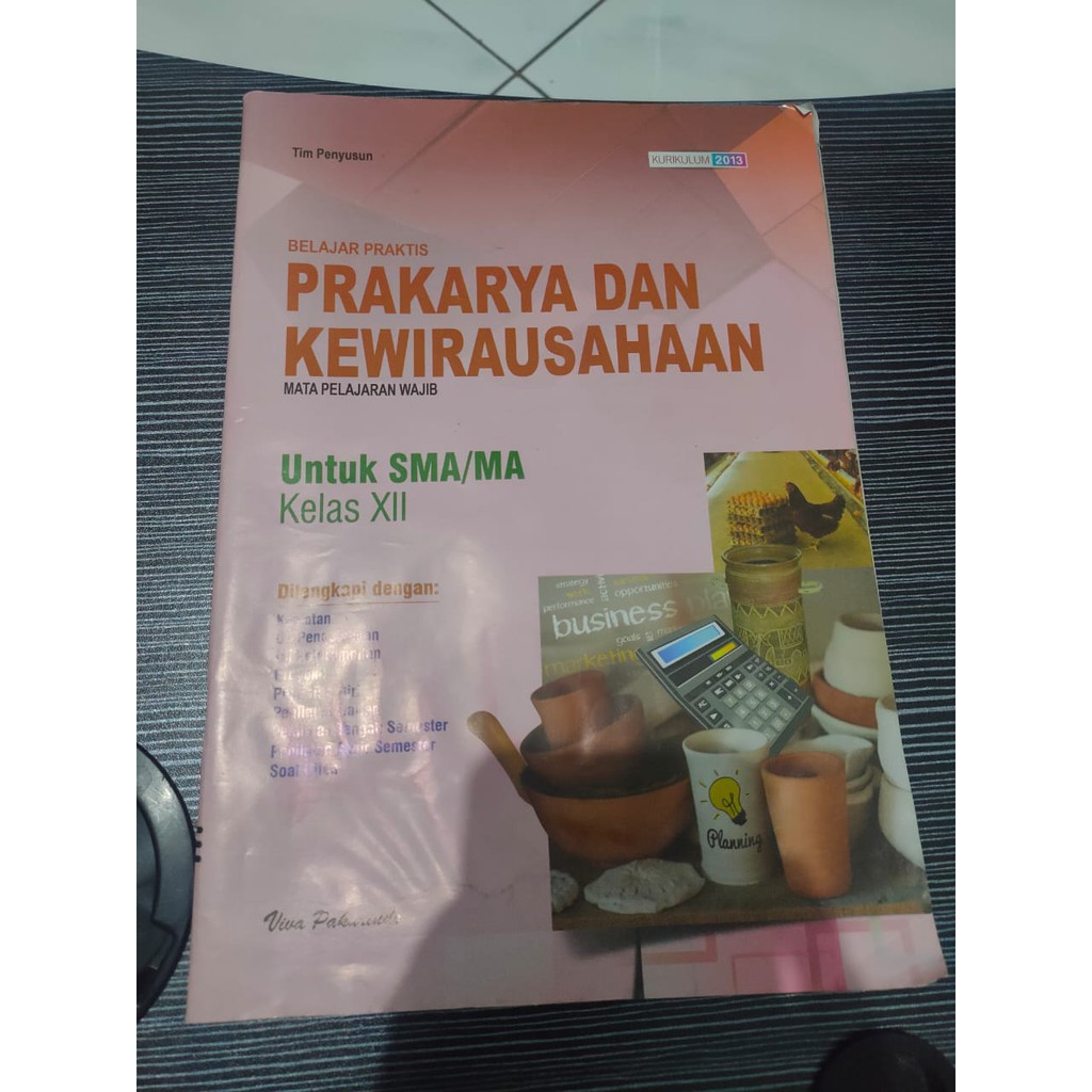 Preloved Buku LKS PKWU (Prakarya dan Kewirausahaan) Kelas 12 / XII / 3 SMA K13 Viva Pakarindo