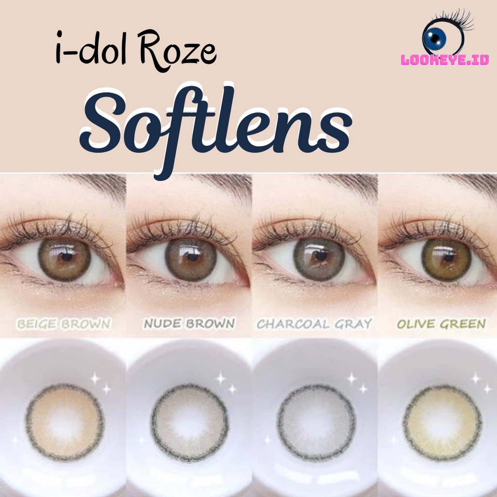 LOOKEYE ID SOFTLENS IDOL ROZE BEIGE OLIVE CHARCOAL NUDE soflens softlenses SOFTLENS