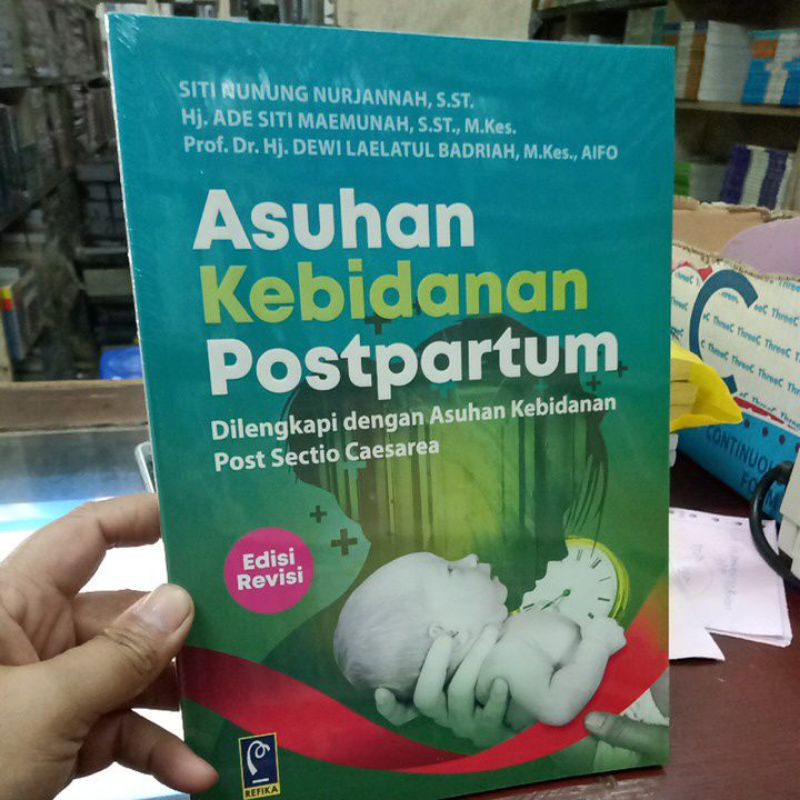 Buku asuhan kebidanan postpartum dilengkapi dengan asuhan kebidanan post sectio