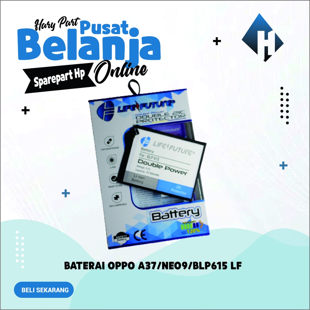Baterai Oppo A37 / Neo 9 Baterai BLP615 Life Future