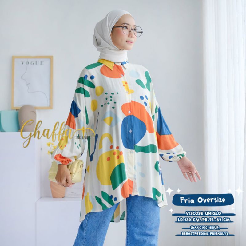 FRIA OVERSIZE BY GHAFFA THE LABEL / BLOUSE JUMBO MUSLIMAH / Atasan rayon