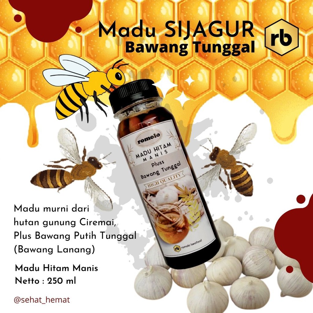 

Madu hitam manis + bawang putih tunggal / bawang lanang