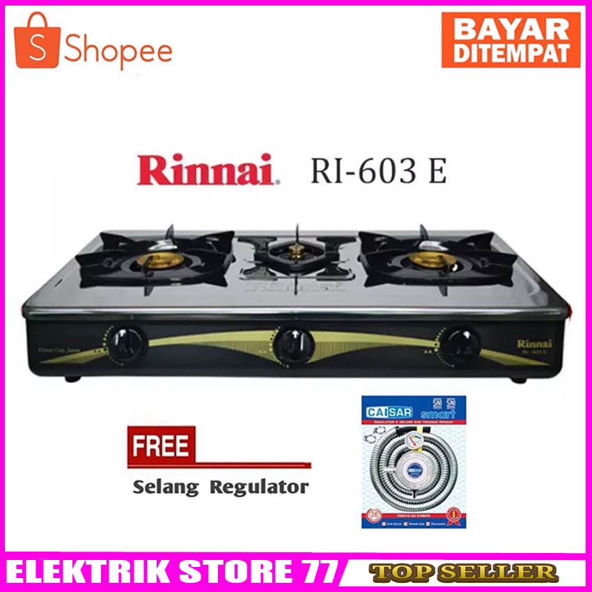 Rinnai Kompor Gas 3 tungku RI 603 E FREE Selang Paket Caisar SNI