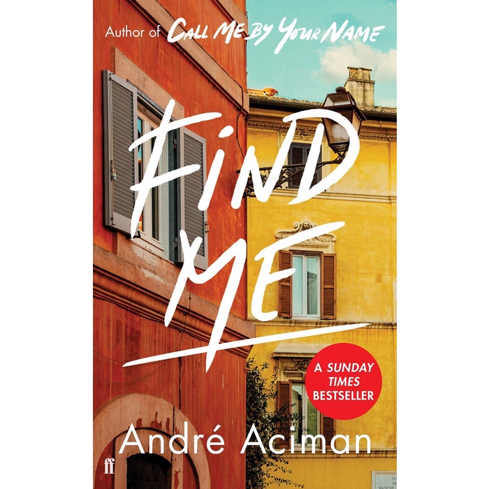 Andre Aciman - Find Me