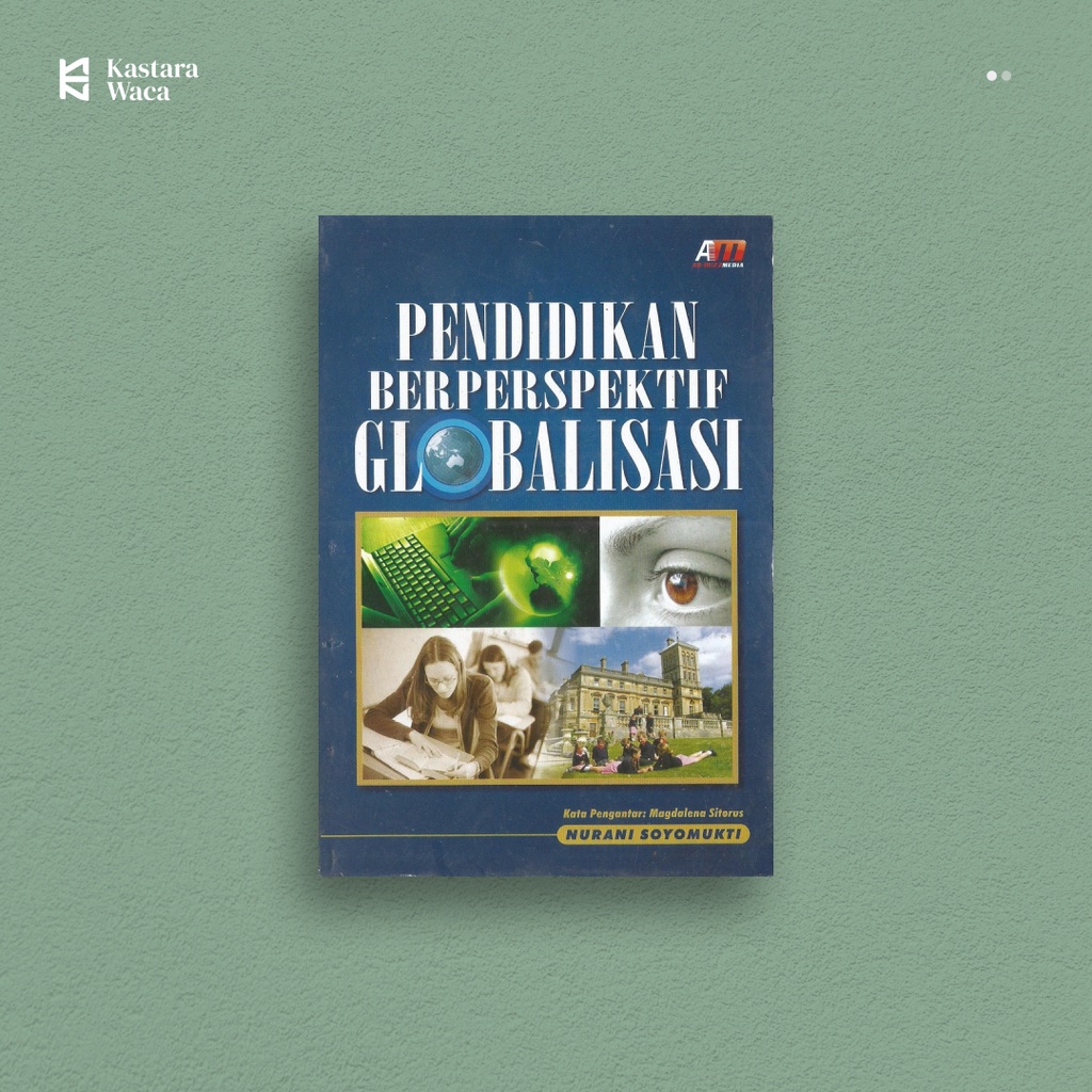 Pendidikan Berperspektif Globalisasi - Nurani Soyomukti