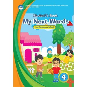 

Kurikulum Merdeka Buku SISWA My Next Words Grade 4 – Student’s Book for Elementary School