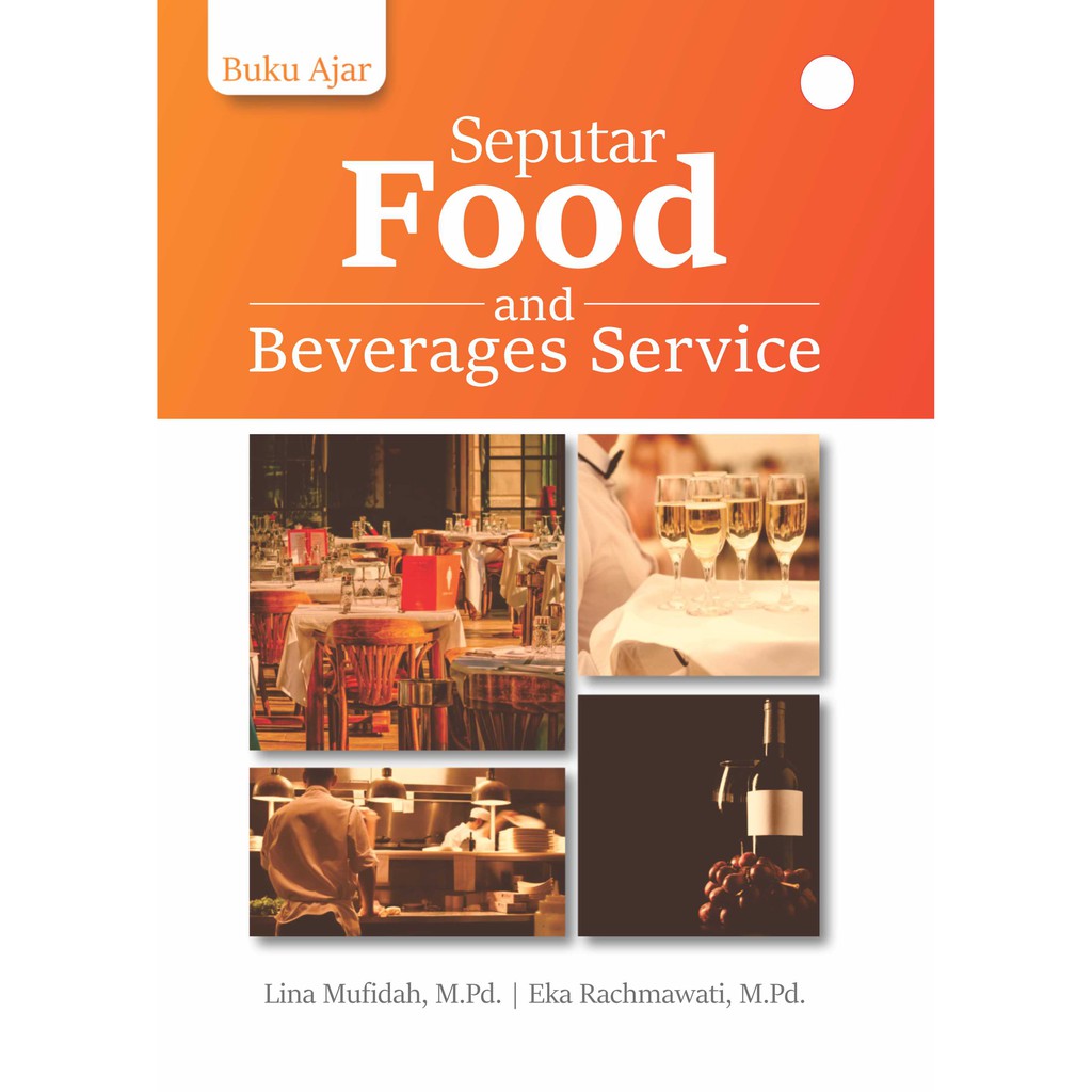 Deepublish - Buku Ajar Seputar Food And Beverages Service