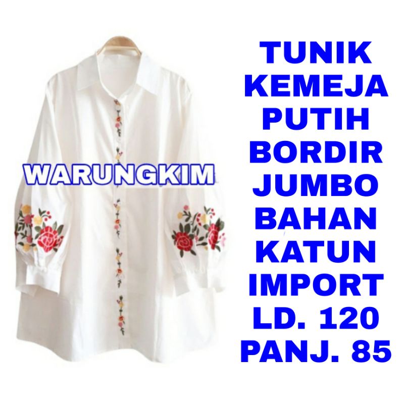 WK TUNIK KEMEJA PUTIH BORDIR JUMBO BAJU ATASAN MUSLIM BIG SIZE FASHUON