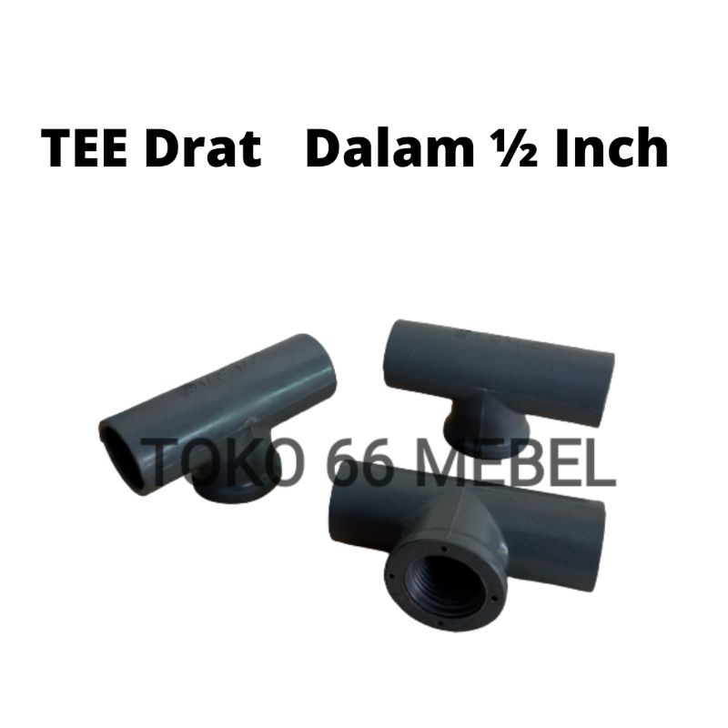 T Drat Dalam 1/2 inch 3/4 inch PVC  Maspion / Tee Drat Dalam 1/2 Inch 3/4 inch / TDD 1/2" 3/4"