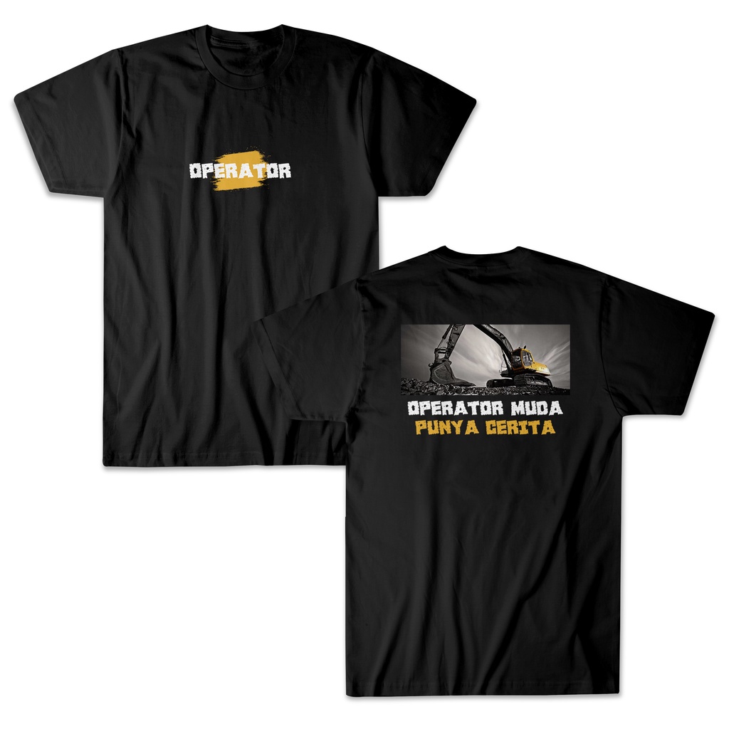 BAYAR DI TEMPAT Promo Baju Kaos OPERATOR MUDA ALAT BERAT PUNYA CERITA Excavator Komatsu Volvo Hyunda