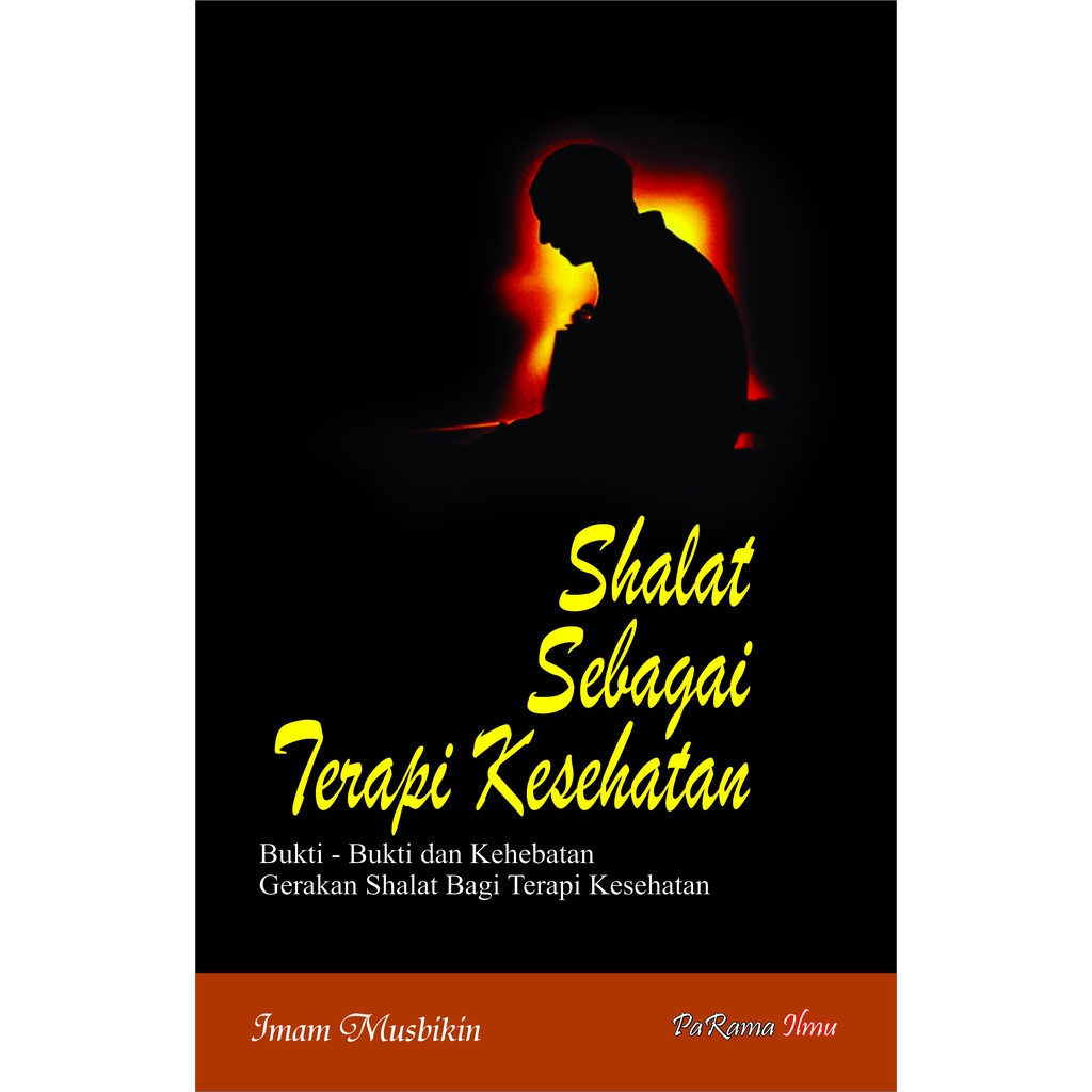 Terapi Sholat.Keajaiban Gerakan Sholat Bagi Kesehatan