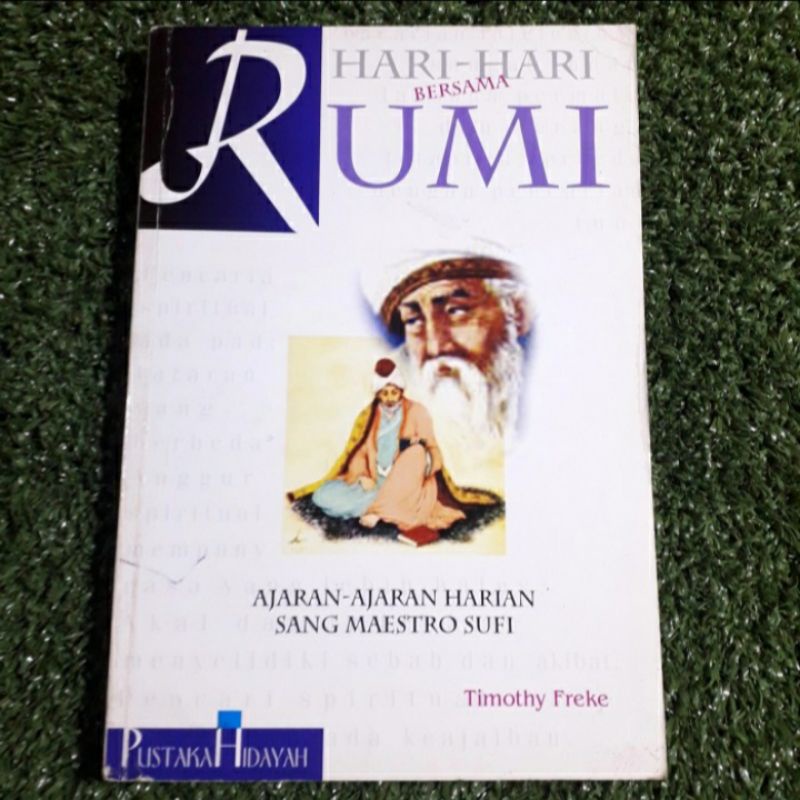 HARI HARI BERSAMA RUMI SANG MAESTRO SUFI TIMOTHY FREKE