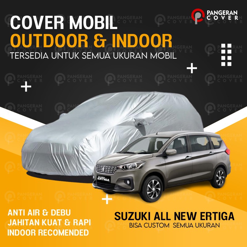 Sarung Mobil ALL NEW ERTIGA Cover Mobil SUZUKI ALL NEW ERTIGA Anti Air
