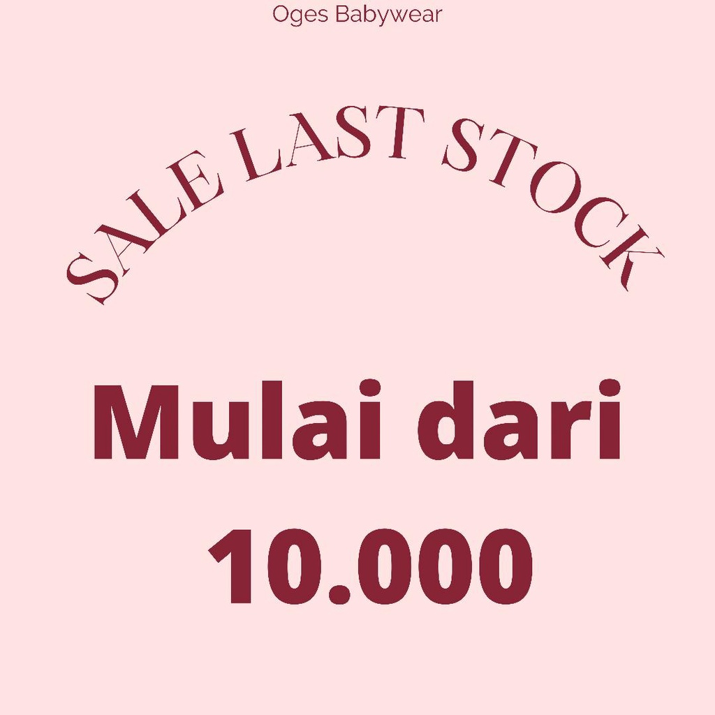 SALE LAST STOCK Mulai Dari 10Rban