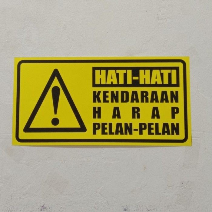 

STICKER RAMBU HATI HATI KENDARAAN PELAN PELAN UK 15X30cm