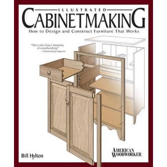 illustrated Cabinetmaking How to Design and Constr