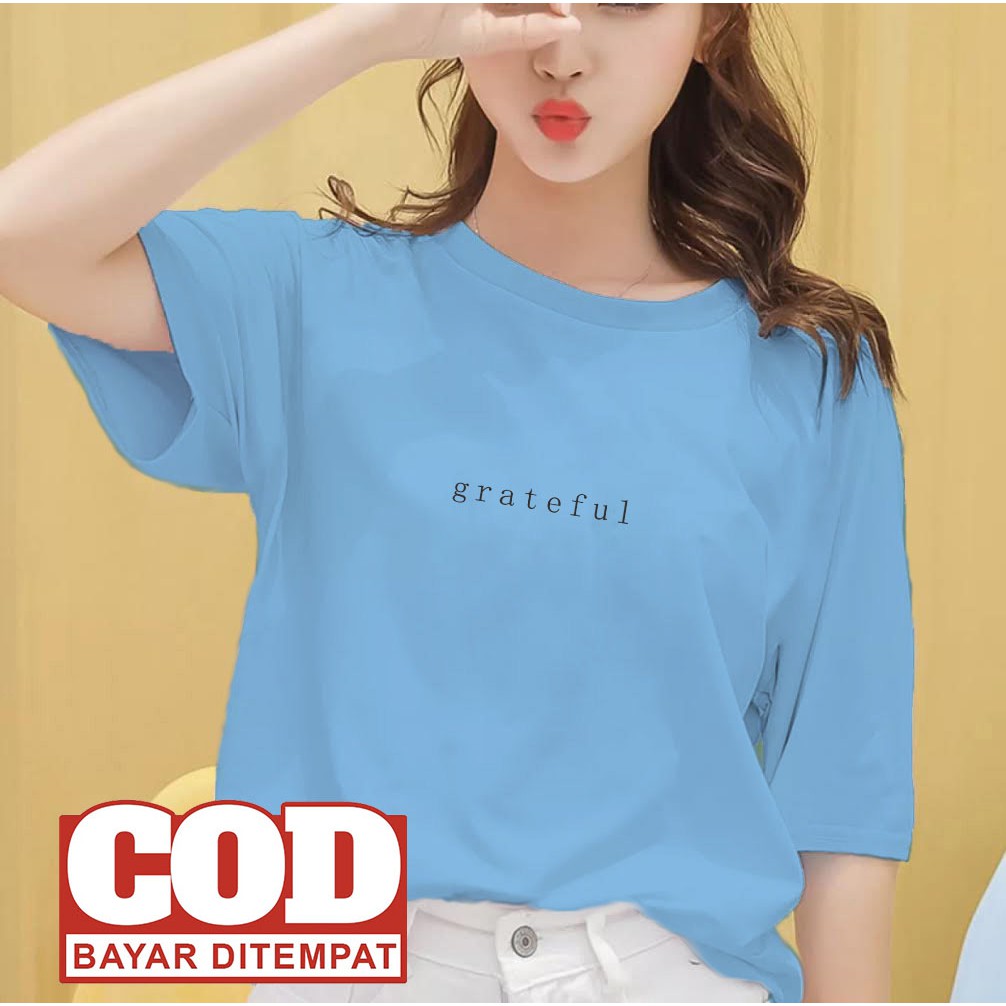 DINO CLOTHING - KAOS GRATEFUL/KAOS KATUN COMBED / BISA COD / KAOS OVERSIZE/KAOS WANITA-BIRU MUDA