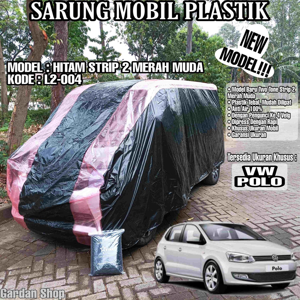 Sarung Mobil Plastik VW POLO Hitam Strip 2 Merah Muda Full Anti Air Full Waterproof