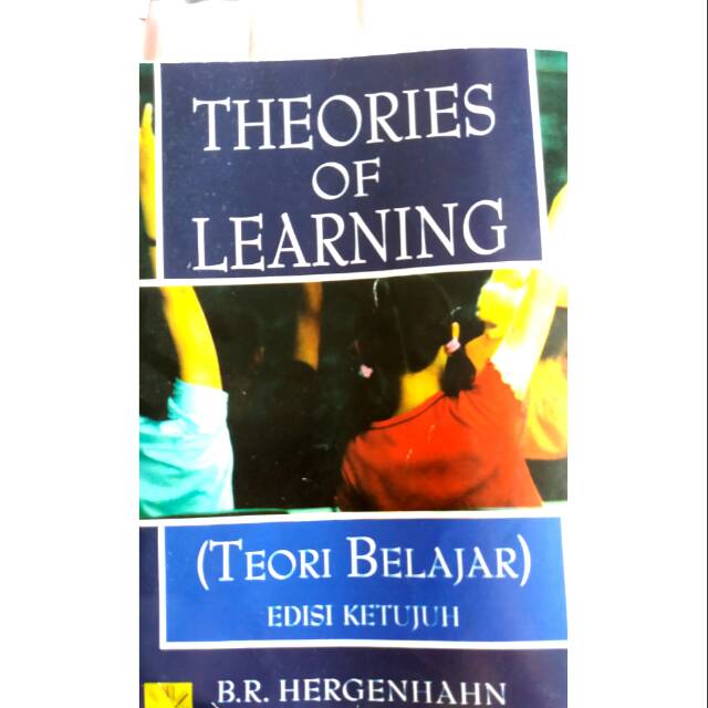 Theories Of Learning ( Teori Belajar )