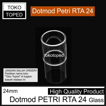 Dotmod PETRI RTA 24 Replacement Glass | 24mm kaca rdta vape tank rda