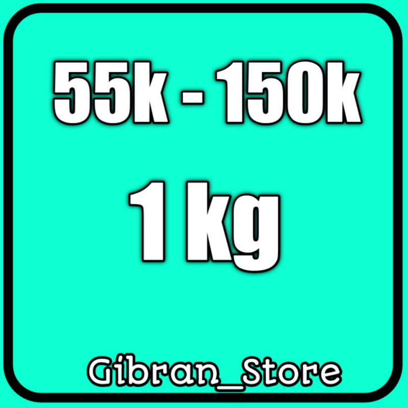 

Nota 1kg 55k - 150k