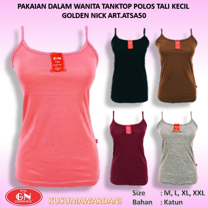 PILIH WARNA  Golden Nick Tanktop Polos Wanita Golden Nick / Tank Top Kaos Dalam Perempuan Bahan Katun  SA 50