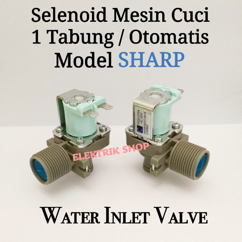 SELENOID MESIN CUCI SHARP 1 TABUNG / WATER INLET VALVE MESIN CUCI SHARP