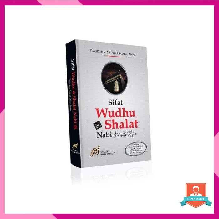 SIFAT WUDHU DAN SHALAT NABI