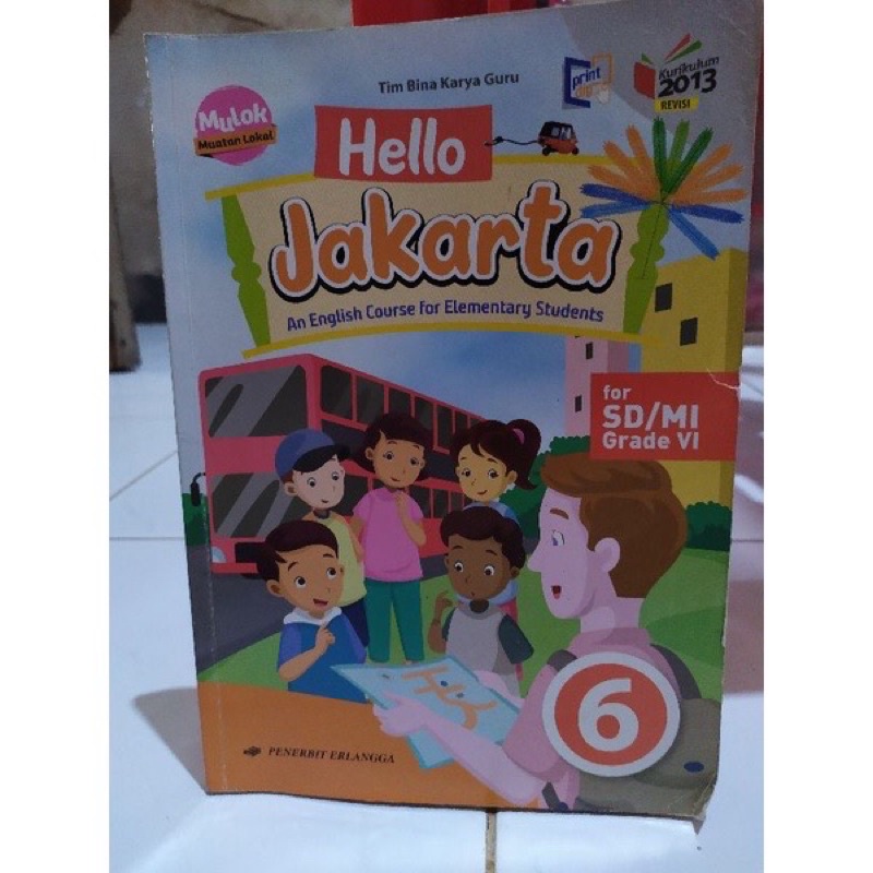 Buku Bahasa Inggris / B.Inggris Hello Jakarta kelas 6/VI SD penerbit erlangga K13 Revisi